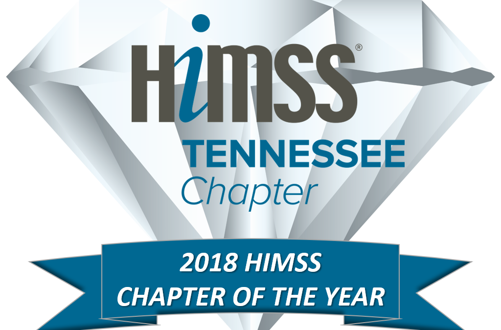 Tennessee’s Chapter of HIMSS Receives 2018 Large Sized Chapter of the Year Award and Outgoing President, Tommy Lewis Honored as Chapter Leader of the Year
