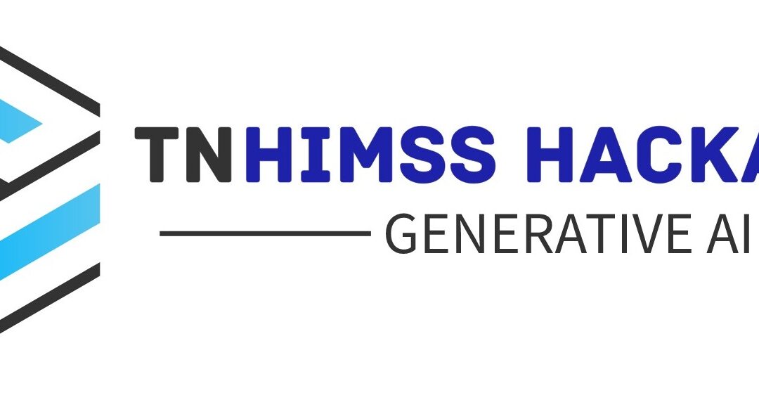 TN HIMSS Announces Winners of Inaugural Generative AI Hackathon